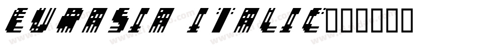 Eurasia Italic字体转换